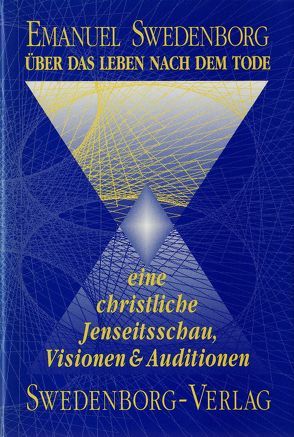Über das Leben nach dem Tode von Horn,  Friedemann, Swedenborg,  Emanuel