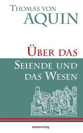 Über das Seiende und das Wesen von Aquin,  Thomas von, Kern,  Bruno, Stein,  Edith