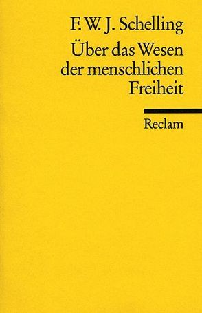 Über das Wesen der menschlichen Freiheit von Schelling,  F.W.J.