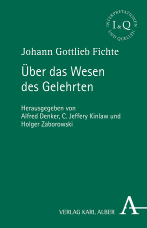 Über das Wesen des Gelehrten von Denker,  Alfred, Kinlaw,  Jeffery, Zaborowski,  Holger