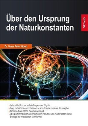 Über den Ursprung der Naturkonstanten von Good,  Hans Peter