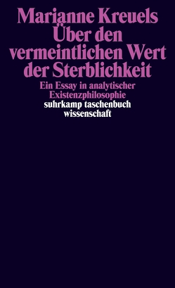 Über den vermeintlichen Wert der Sterblichkeit von Kreuels,  Marianne