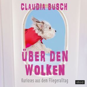 Über den Wolken von Busch,  Claudia, Cramer,  Anna