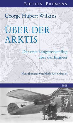 Über der Arktis von Lüdecke,  Cornelia, Münch,  Niels Arne, Wilkins,  George Hubert