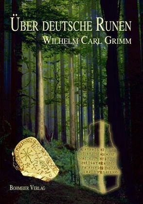 Über deutsche Runen von Grimm,  Wilhelm Carl