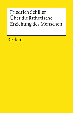 Über die ästhetische Erziehung des Menschen von Berghahn,  Klaus L, Schiller,  Friedrich