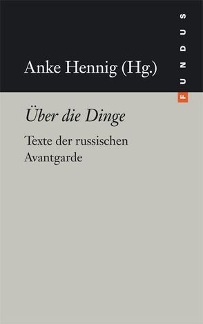 Über die Dinge von Hennig,  Anke