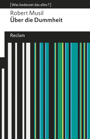 Über die Dummheit von Musil,  Robert