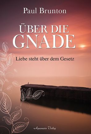 Über die Gnade von Brunton,  Paul