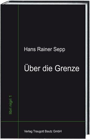 Über die Grenze von Sepp,  Hans Rainer