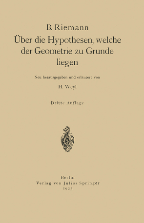 Über die Hypothesen, welche der Geometrie zu Grunde liegen von Riemann,  B.