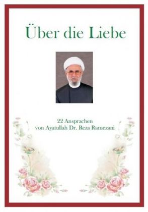 Über die Liebe von Ramezani,  Ayatullah Dr. Reza