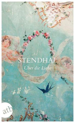 Über die Liebe von Hoyer,  Walter, Stendhal