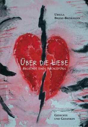 Über die Liebe von Brieke-Brinkmann,  Ursula