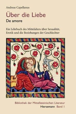 Über die Liebe (De amore) von Capellanus,  Andreas, Rädle,  Fidel