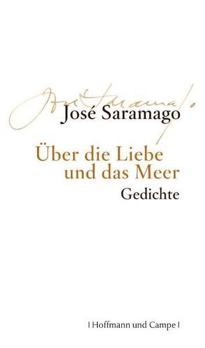 Über die Liebe und das Meer von Graca,  Niki, Saramago,  José