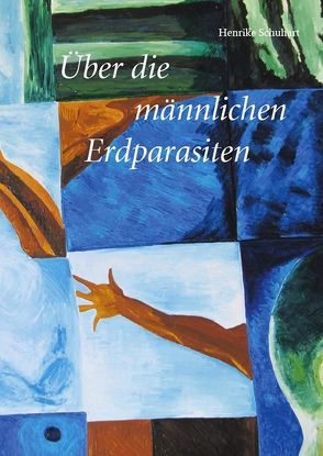 Über die Männlichen Erdparasiten von Schuhart,  Henrike