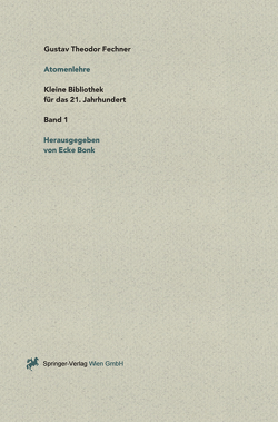 Über die physikalische und philosophische Atomenlehre von Fechner,  Gustav T.