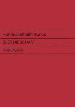 Über die Scham von Blunck,  Hanns D