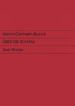 Über die Scham von Blunck,  Hanns D