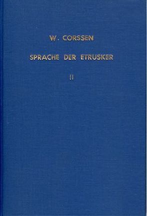 Über die Sprache der Etrusker / Über die Sprache der Etrusker – Band 2 von Corssen,  Wilhelm P