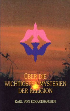 Über die wichtigsten Mysterien der Religion von Eckartshausen,  Karl von, Faivre,  Antoine