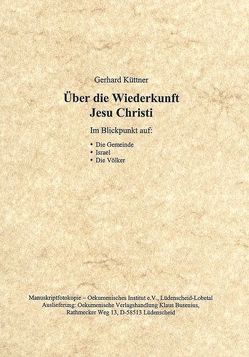 Über die Wiederkunft Jesu Christi von Küttner,  Gerhard