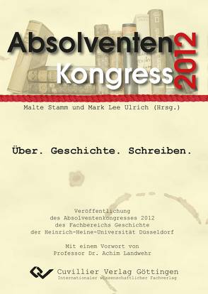 Über.Geschichte.Schreiben von Stamm,  Malte, Ulrich,  Mark Lee