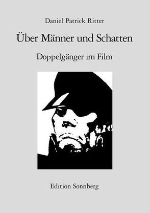 Über Männer und Schatten von Ritter,  Daniel Patrick