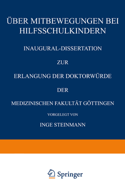 Über Mitbewegungen bei Hilfsschulkindern von Steinmann,  Inge