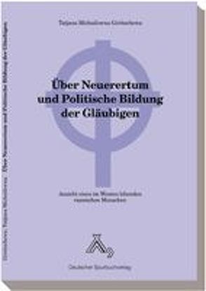 Über Neuerertum und Politische Bildung der Gläubigen von Góritschewa,  ,  Tatjana M