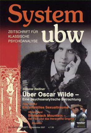 Über Oscar Wilde – Eine psychoanalytische Betrachtung /Ein infantiles Sexualtrauma /Brokeback Mountain- Der Film und das literarische Original von Daré,  Miriam, Harnack,  Jens, Hoevels,  Fritz Erik, Meitner,  Karin, Priskil,  Peter, Reißner,  Simone