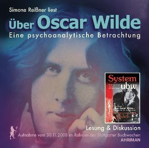 Über Oscar Wilde – Eine psychoanalytische Betrachtung von Reißner,  Simone