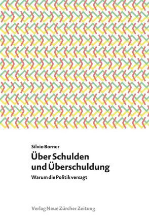 Über Schulden und Überschuldung von Borner,  Silvio