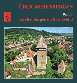 Über Siebenbürgen – Band 1 von Roth,  Anselm, Sopa,  Ovidiu