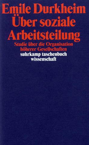 Über soziale Arbeitsteilung von Durkheim,  Emile, Luhmann,  Niklas, Müller,  Hans Peter, Schmid,  Michael, Schmidts,  Ludwig