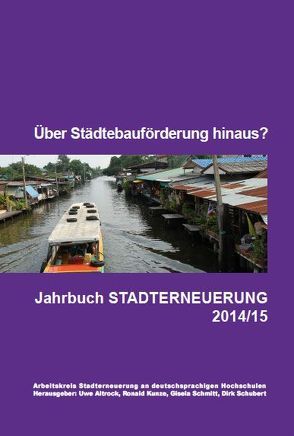 Über Städtebauförderung hinaus? von Altrock,  Uwe, Kunze,  Ronald, Schmitt,  Gisela, Schubert,  Dirk