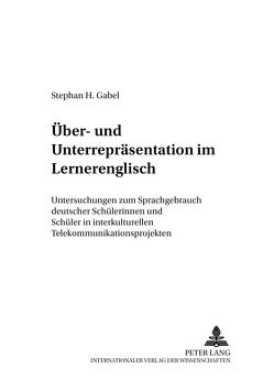 Über- und Unterrepräsentation im Lernerenglisch von Gabel,  Stephan