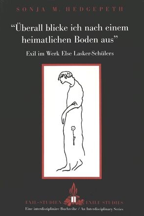 «Überall blicke ich nach einem heimatlichen Boden aus» von Hedgepeth,  Sonja M.