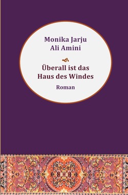 Überall ist das Haus des Windes von Amini,  Ali, Jarju,  Monika