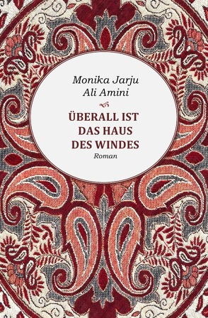 Überall ist das Haus des Windes von Amini,  Ali, Jarju,  Monika