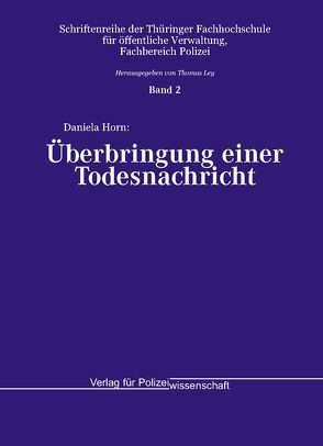 Überbringung einer Todesnachricht von Horn,  Daniela