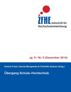 Übergang Schule-Hochschule von Frank,  Andrea, Mocigemba,  Dennis, Zwiauer,  Charlotte