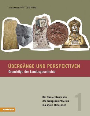 Übergänge und Perspektiven / Übergänge und Perspektiven – Grundzüge der Landesgeschichte von Durnwalder,  Luis, Kasslatter Mur,  Sabina, Kustatscher,  Erika, Mussner,  Florian, Pädagogisches Institut für die deutsche Sprachgruppe, Romeo,  Carlo, Tommasini,  Christian