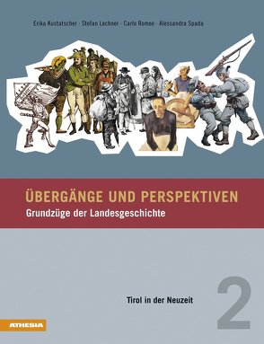 Übergänge und Perspektiven / Übergänge und Perspektiven – Grundzüge der Landesgeschichte von Durnwalder,  Luis, Kasslatter Mur,  Sabina, Kustatscher,  Erika, Lechner,  Stefan, Mussner,  Florian, Romeo,  Carlo, Spada,  Alessandra, Tommasini,  Christian