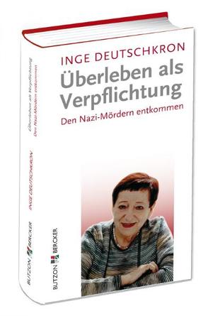 Überleben als Verpflichtung von Deutschkron,  Inge