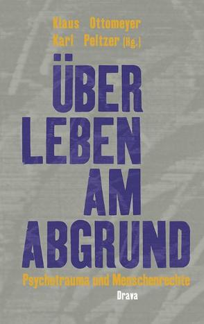 Überleben am Abgrund von Klaus,  Ottomeyer, Krall,  Hannes, Mac Lachlan,  Malcolm, Parin,  Paul, Peltzer,  Karl, Punamäki,  Raija L