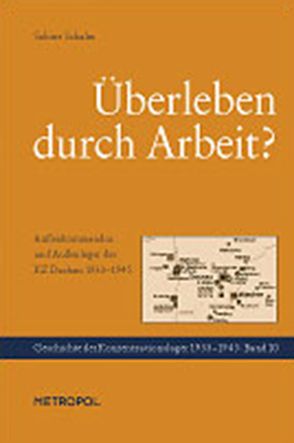 Überleben durch Arbeit? von Schalm,  Sabine