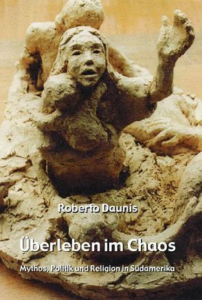 Überleben im Chaos von Daunis,  Roberto