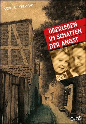 Überleben im Schatten der Angst von Tschermak,  Irene M.